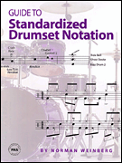 Weinberg, Norman: Guide to Standardized Drumset Notation