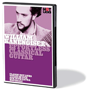 William Kanengiser Effortless Classical Guitar DVD NEW  