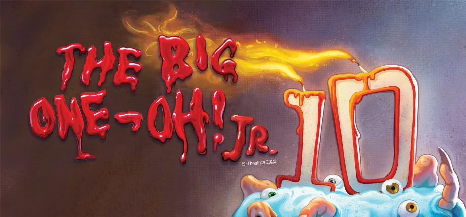Broadway Junior - The Big One-Oh! JUNIOR