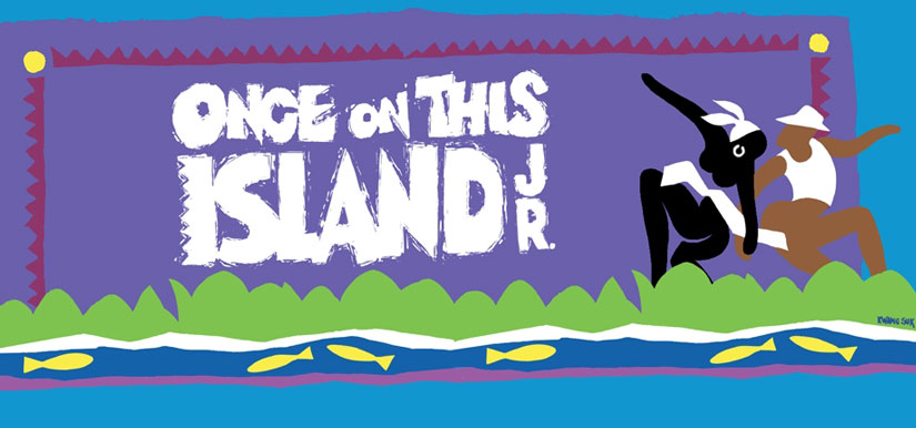 Broadway Junior - Disney's Once On This Island JUNIOR