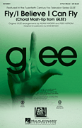 Peer Astrom : Fly/I Believe I Can Fly (Choral Mash-up from Glee) : Showtrax CD : 884088693039 : 00103634