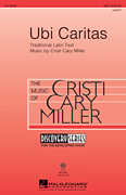 Cristi Cary Miller : Ubi Caritas : SSA : Voicetrax CD : 884088882921 : 00116799