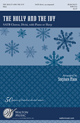 The Holly and the Ivy : SATB Divisi : Stephen Main : Sheet Music : WW1532 : 884088995164