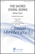 William Byrd : Five Sacred Choral Works : SATB divisi : 01 Songbook : 888680612139 : 00158231