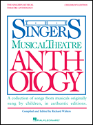 Various : Singer's Musical Theatre Anthology - Children's Edition : Solo : Songbook : 888680618421 : 1495062570 : 00159518