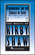 Flounderin' on the Shoals of Love : TBB : Kirby Shaw : Sheet Music : 00200907 : 888680652340