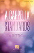 Roger Emerson : A Cappella Standards : SATB : Songbook : 888680662431 : 00212534