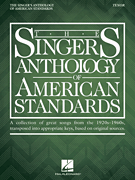 Various : The Singer's Anthology of American Standards - Tenor : Solo : Songbook : 888680700409 : 1495098435 : 00238676