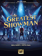 Justin Paul : The Greatest Showman : Solo : 01 Songbook : 888680714499 : 1540007111 : 00250373