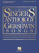 George Gershwin : The Singer's Anthology of Gershwin Songs - Mezzo-Soprano/Belter : Solo : 01 Songbook : 888680732653 : 1540022617 : 00265878