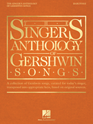 George Gershwin : The Singer's Anthology of Gershwin Songs - Baritone : Solo : Songbook : 888680732677 : 1540022633 : 00265880