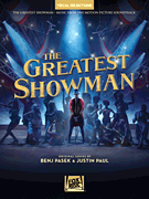 Benj Pasek and Justin Paul : The Greatest Showman - Vocal Selections : Solo : Songbook : 888680739126 : 1540025055 : 00269777