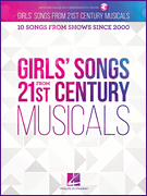 Various : Girls' Songs from 21st Century Musicals : Solo : Songbook & Online Audio : 888680904814 : 1540043347 : 00287561