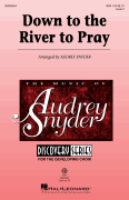 Audrey Snyder : Down to the River to Pray : VoiceTrax CD : 888680967307 : 00302555