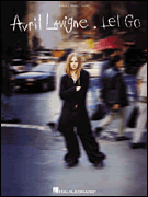 Avril Lavigne : Let Go : Solo : 01 Songbook : 073999064933 : 0634051830 : 00306493