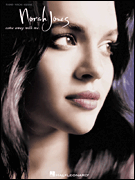 Norah Jones : Come Away with Me : Solo : 01 Songbook : 073999064957 : 0634052640 : 00306495