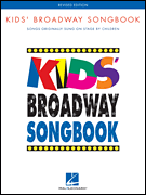 Various : Kids' Broadway Songbook - Revised Edition : Solo : 01 Songbook : 073999116090 : 0793521645 : 00311609