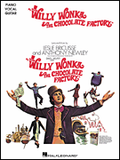 Leslie Bricusse : Willy Wonka & the Chocolate Factory : Solo : Songbook : 073999131819 : 0634031538 : 00313181