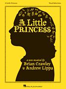 Andrew Lippa : A Little Princess : Solo : Songbook : 884088205539 : 1423453506 : 00313390
