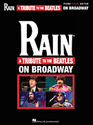The Beatles : Rain: A Tribute to the Beatles on Broadway : Songbook : 884088542931 : 1617742406 : 00313525