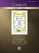 Frederick Loewe : Camelot : Solo : 01 Songbook : 884088686598 : 0739054899 : 00322149