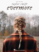 Taylor Swift : Taylor Swift - Evermore : Solo : 01 Songbook : 840126956207 : 1705132359 : 00363714