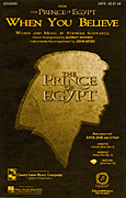 When You Believe : 2-Part : Audrey Snyder : Stephen Schwartz : The Prince of Egypt : Sheet Music : 02500087 : 073999859287