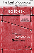 Ed Lojeski : The Best of Doo-Wop (Medley) : SSAA : Showtrax CD : 08212948
