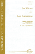 Lux Aurumque : SATB : Eric Whitacre : Sheet Music : WJMS1024 : 073999807165