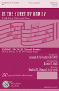 In the Sweet By and By : SSAA : Daniel J. Hall : Sheet Music : WLG130 : 884088313401
