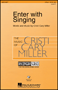 Cristi Cary Miller : Enter with Singing : Voicetrax CD : 884088055387 : 08551868