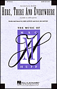 Here, There And Everywhere : SSA : Mac Huff : John Lennon : The Beatles : Sheet Music : 08730133 : 073999301335