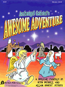 Beth Merrill : Archangel Gabriel's Awesome Adventure (Sacred Musical) : Director's Edition : 073999970753 : 08739103