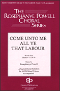 Rosephanye Powell : Come Unto Me All Ye That Labour : Showtrax CD : 884088091088 : 08739958