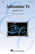 Adoramus Te : 3-Part : Emily Crocker : Emily Crocker : Sheet Music : 08740062 : 073999400625