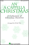 An A Cappella Christmas : SAB :  Kirby Shaw : Sheet Music : 08740359 : 073999403596
