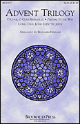 Benjamin Harlan : Advent Trilogy (Medley) : Choirtrax CD : 08741519