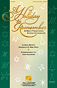 Mac Huff : A Holiday to Remember - A Multi-Traditional Choral Celebration (Medley) : SAB : SAB Score : 073999423068 : 08742306