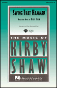 Kirby Shaw : Swing That Hammer : Showtrax CD : 073999435269 : 08743526