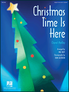 Mac Huff : Christmas Time Is Here (Choral Medley) : SATB : SATB Score : 073999692235 : 08744784