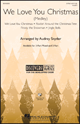 Audrey Snyder : We Love You Christmas (Medley) : Voicetrax CD : 884088069667 : 08745507