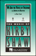 Kirby Shaw : We Are the Voices of Freedom : Showtrax CD : 884088211783 : 08748017