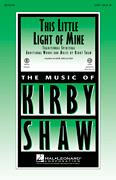 Kirby Shaw : This Little Light of Mine : Showtrax CD : 884088482169 : 08751274