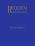 Dan Forrest : Requiem for the Living : SATB : Songbook : 728215048814 : 149508678X : 08763247