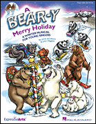 John Jacobson : A Bear-y Merry Holiday : Reproducible Pak : 884088363871 : 1423473620 : 09971312