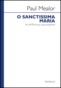 O Sanctissima Maria : SATB : Paul Mealor : Sheet Music : 14041641 : 884088629007