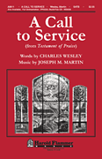 Joseph Martin : A Call to Service (from Testament of Praise) : Showtrax CD : 747510192138 : 35000022