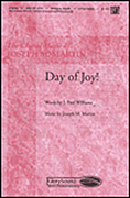 Day of Joy! : SA : Joseph Martin : Joseph Martin : Sheet Music : 35005148 : 747510067474