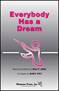 Everybody Has a Dream : SAB : Gary Fry : Billy Joel : Sheet Music : 35006126 : 747510063506