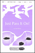 Just Pass It On! : SATB : Don Besig : Sheet Music : 35011918 : 747510009214
